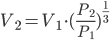  V_2 = V_1 \cdot (\frac{P_2}{P_1})^{\frac{1}{3}}